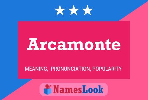 Arcamonte Name Poster