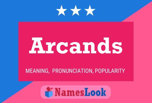 Arcands Name Poster