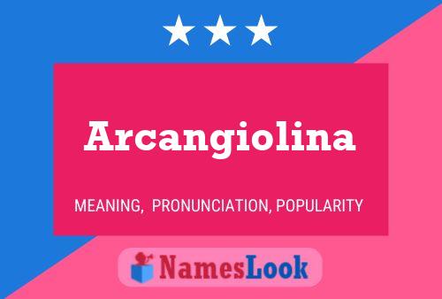 Arcangiolina Name Poster