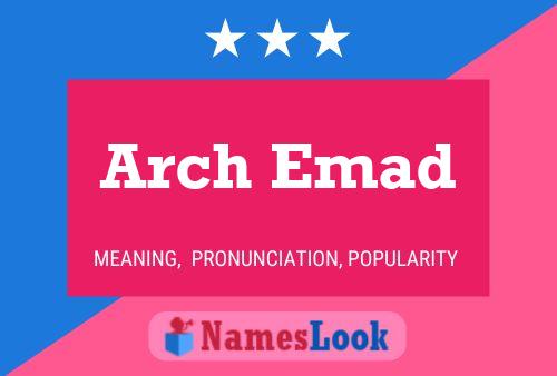 Arch Emad Name Poster