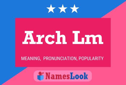 Arch Lm Name Poster