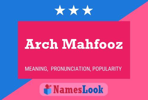 Arch Mahfooz Name Poster