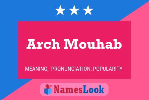 Arch Mouhab Name Poster