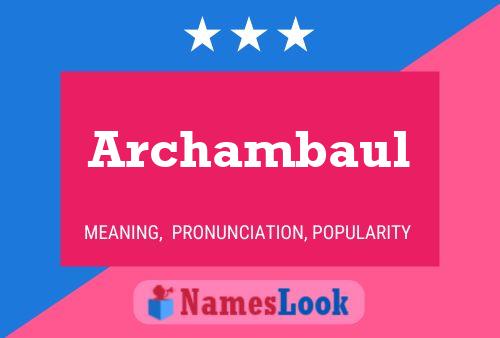 Archambaul Name Poster