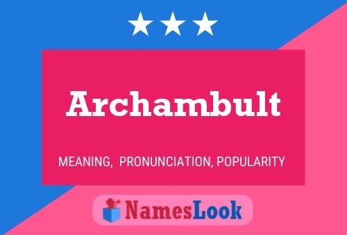 Archambult Name Poster