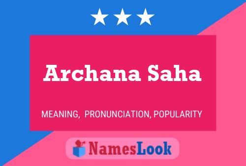 Archana Saha Name Poster