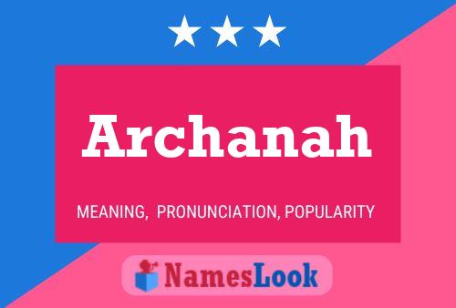 Archanah Name Poster