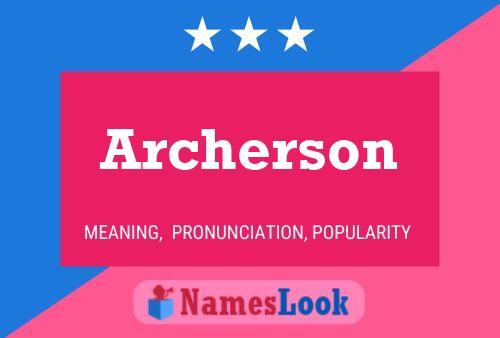 Archerson Name Poster