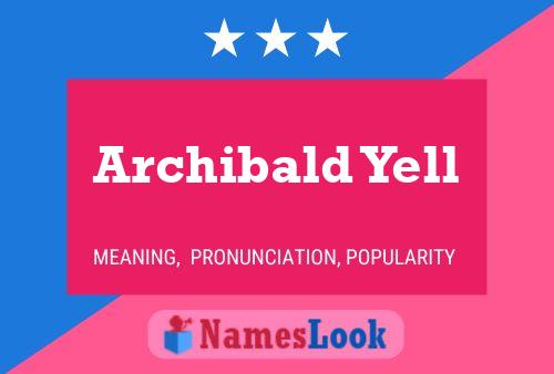 Archibald Yell Name Poster