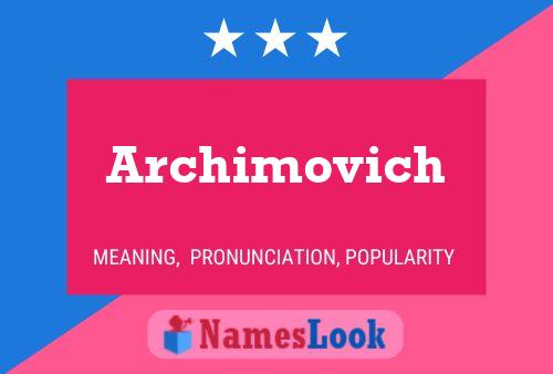 Archimovich Name Poster