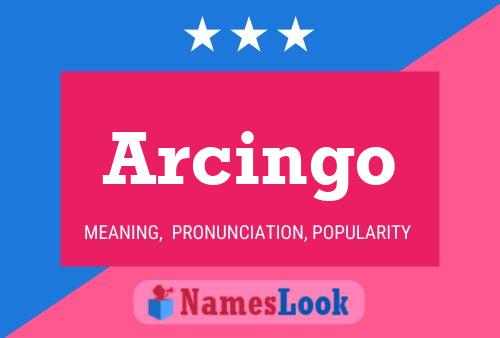 Arcingo Name Poster