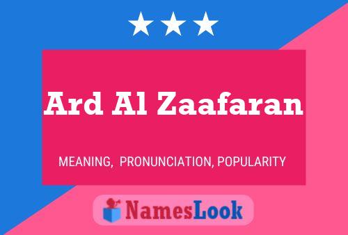 Ard Al Zaafaran Name Poster