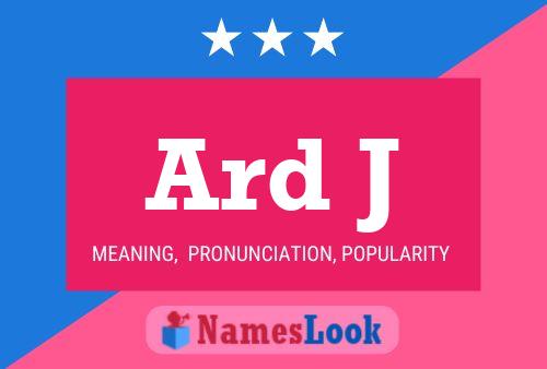 Ard J Name Poster