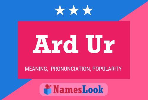 Ard Ur Name Poster