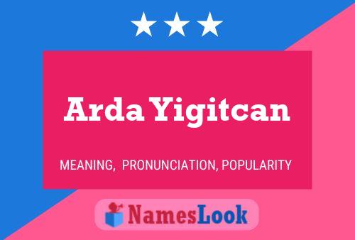 Arda Yigitcan Name Poster