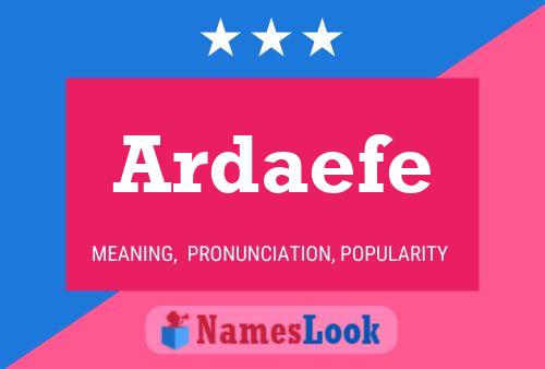 Ardaefe Name Poster