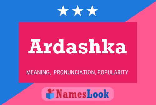 Ardashka Name Poster