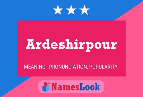 Ardeshirpour Name Poster