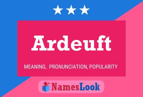 Ardeuft Name Poster