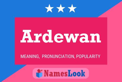 Ardewan Name Poster