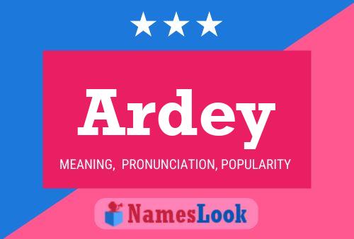 Ardey Name Poster