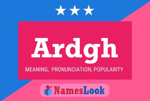 Ardgh Name Poster