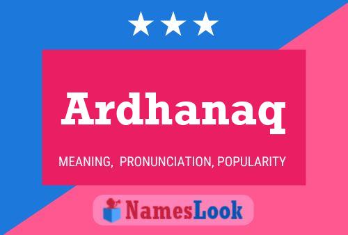 Ardhanaq Name Poster