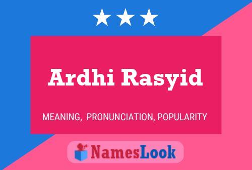 Ardhi Rasyid Name Poster