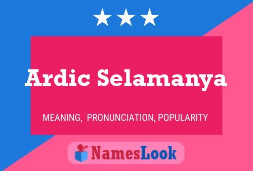 Ardic Selamanya Name Poster