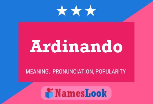 Ardinando Name Poster