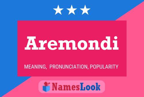 Aremondi Name Poster