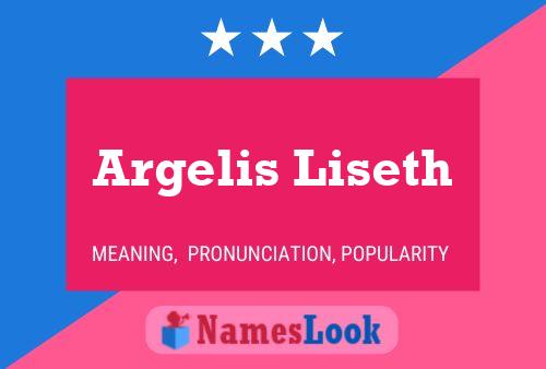 Argelis Liseth Name Poster