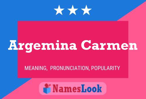 Argemina Carmen Name Poster