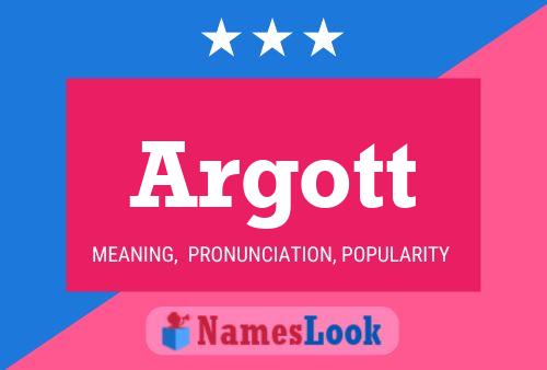 Argott Name Poster