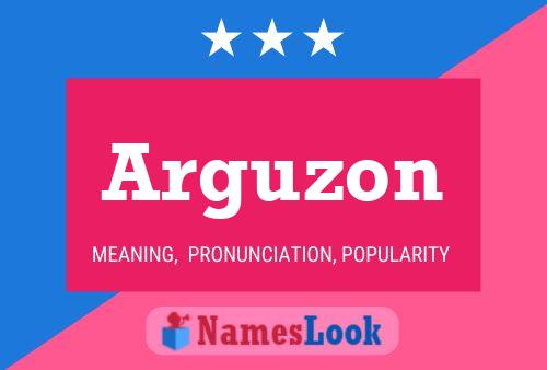 Arguzon Name Poster