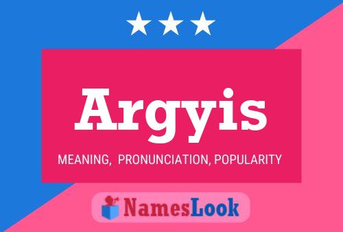 Argyis Name Poster