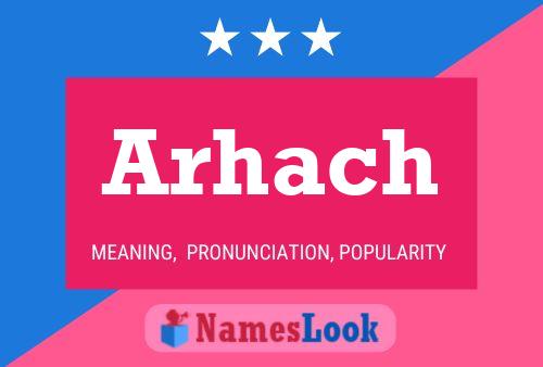 Arhach Name Poster