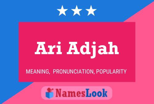 Ari Adjah Name Poster