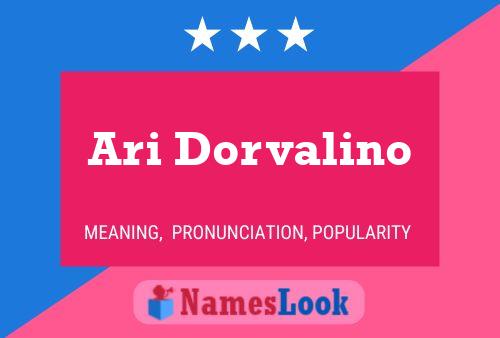 Ari Dorvalino Name Poster