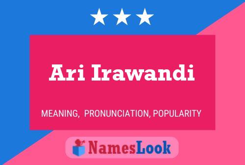 Ari Irawandi Name Poster