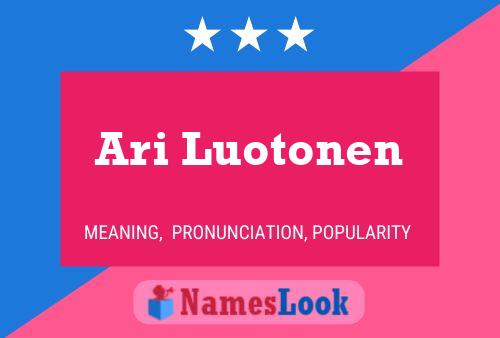 Ari Luotonen Name Poster