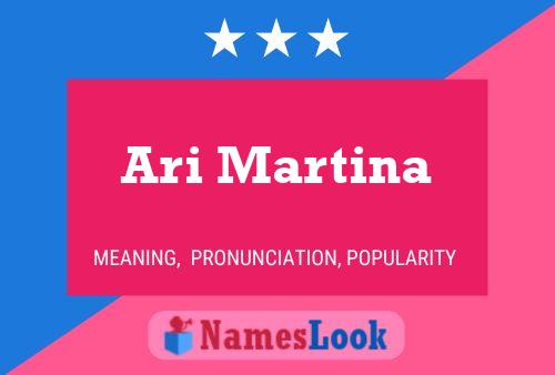 Ari Martina Name Poster