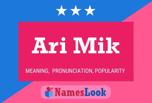 Ari Mik Name Poster