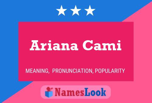 Ariana Cami Name Poster