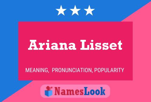 Ariana Lisset Name Poster