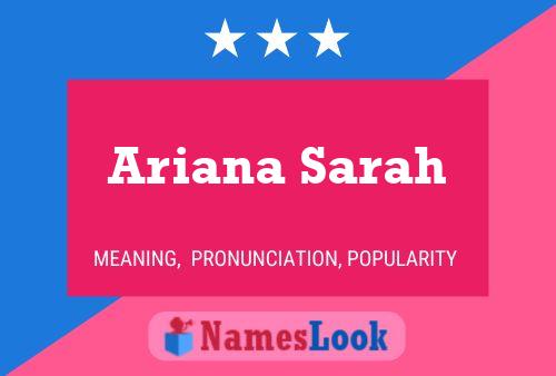 Ariana Sarah Name Poster