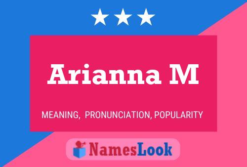 Arianna M Name Poster