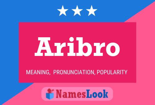 Aribro Name Poster