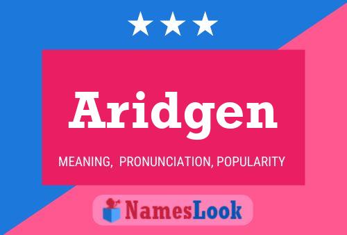 Aridgen Name Poster