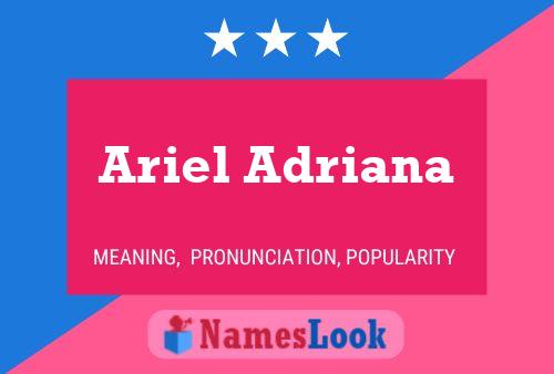 Ariel Adriana Name Poster